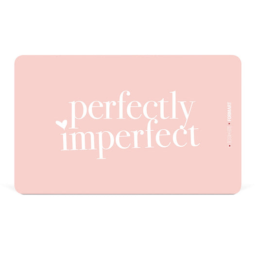 Perfectly Imperfect  D@H Brettchen